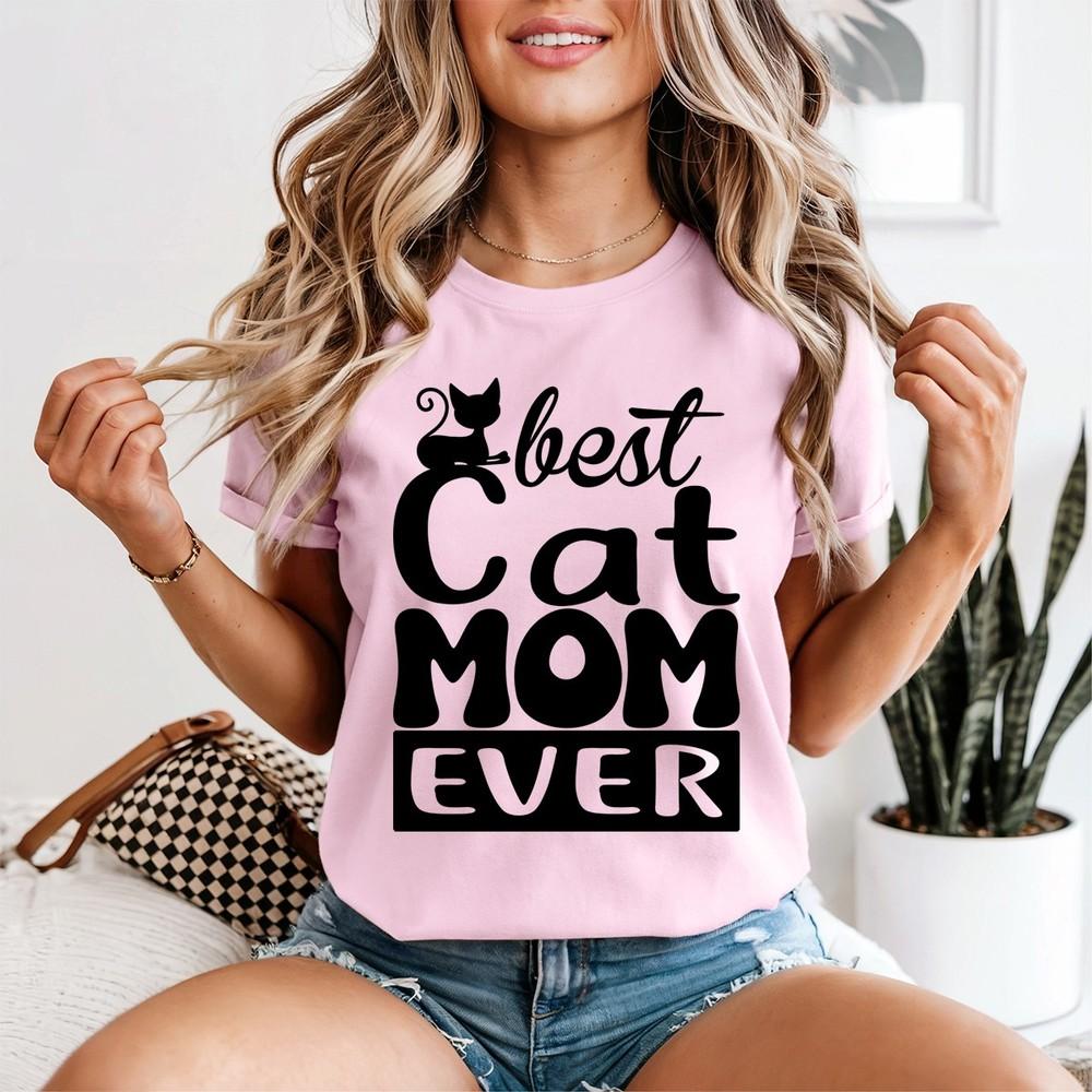 Cat Mom Ever T Shirt Mothers Day Apparel Cat Owners Stateunisext