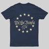 We The People 1776 Geeky T-Shirt