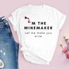 I Am The Wine Maker Tops Women T Shirt Letter Print Cartoon Tshirt Femme Short Sleeve Tee Shirt Summer Casual Ladies T-Shirt