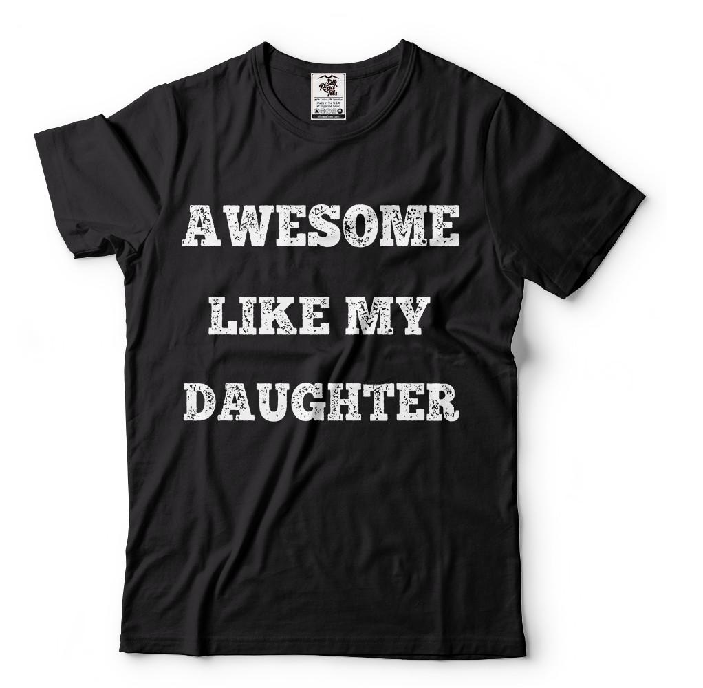 Fathers Day Gift Gift for Dad Awesome Dad Gifts From Daughter Dad Shirt