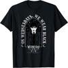 Wednesday On Wednesdays We Wear Black Goth Portrait T-Shirt