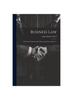 Книга Business Law : A Manual for Schools and Colleges, and for Every Day Use