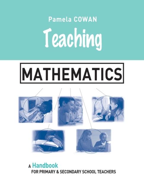 Книга Teaching Mathematics : A Handbook for Primary and Secondary School Teachers