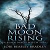 Bad Moon Rising by Lori Beasley Bradley Paperback Book 9784867513781