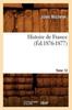 Книга Histoire De France. Tome 12 (Ed.1876-1877)