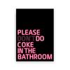 Please Don't Do Coke In The Bathroom Bathroom Decor Posters Quotes Canvas Painting Modern Funny Gift Sign Toilet Wall Art Print