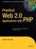 Книга Practical Web 2.0 Applications with PHP