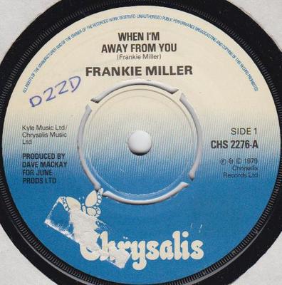 7-дюймовая пластинка FRANKIE MILLER - When I'm Away From You CHS2276 Chrysalis 1979 UK Rock Б/у