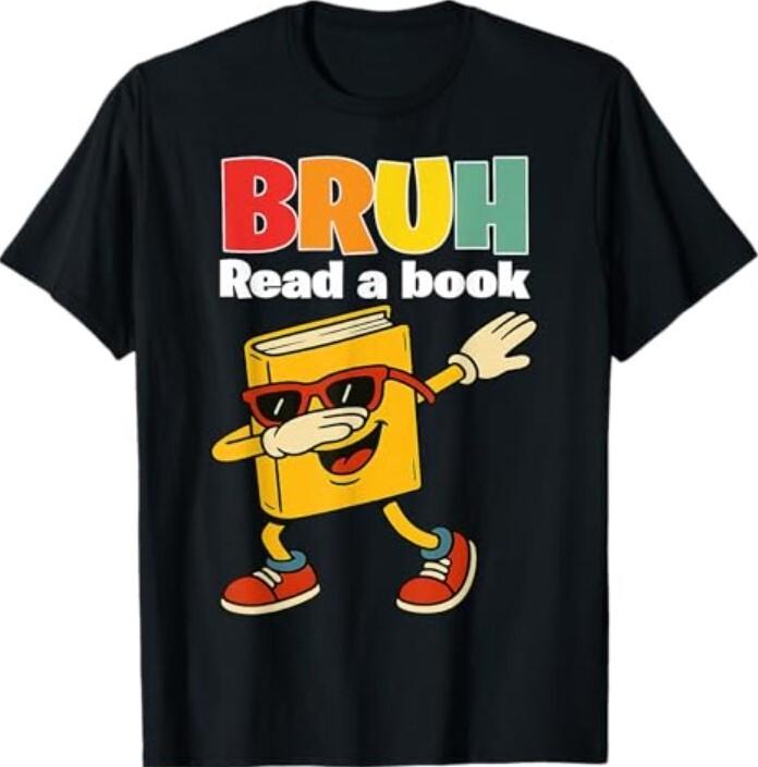 Read A Book BRUH Funny Dabbing Book Teacher Students Reading T-Shirt Unisex T-Shirt