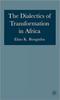 Книга The Dialectics of Transformation In Africa