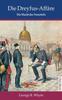 Книга Die Dreyfus-Affaere : Die Macht Des Vorurteils- Mit Einem Vorwort Von Sir Martin Gilbert- Uebersetzt Aus Dem Englischen Von Oliver Mallick