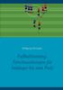The Fussballtraining : Torschussubungen Fur Anfanger Bis Zum Profi Book