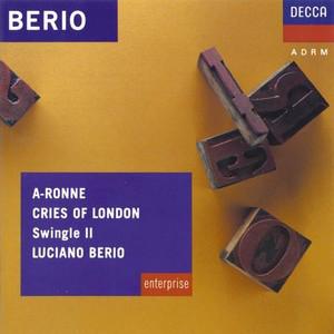 CD LUCIANO BERIO - SWINGLE II - A-Ronne / Cries Of London 4256202 Decca 1990 UK Classical Used