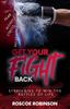 The Get Your Fight Back : Strategies To Win the Battles of Life Book