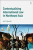 Книга Contextualising International Law In Northeast Asia