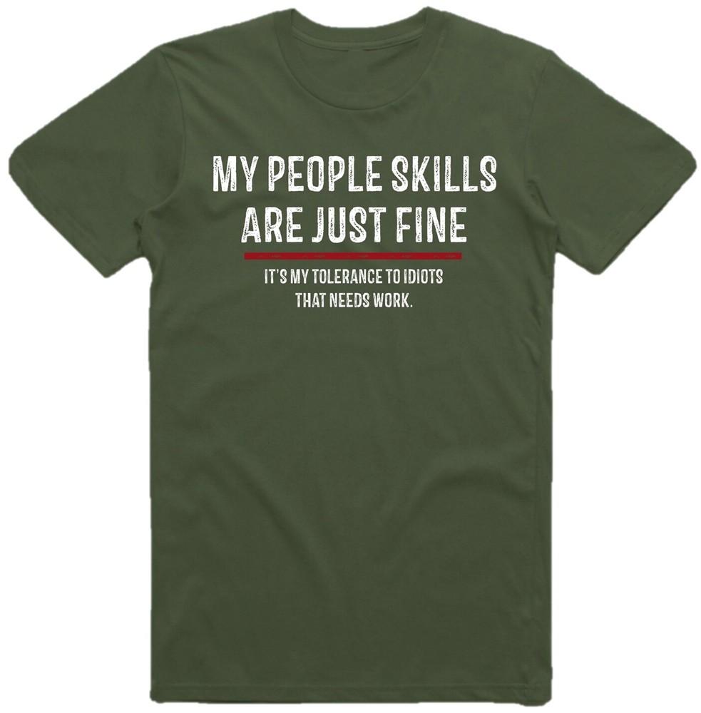My People Skills Are Just Fine Fun Funny Sarcastic Sarcasm Gag Tshirt