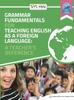 Книга Grammar Fundamentals for Teaching English As a Foreign Language: A Teacher's Reference