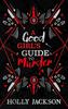 The A Good Girl???s Guide To Murder Collectors Edition : Book 1 Book