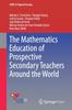 The The Mathematics Education of Prospective Secondary Teachers Around the World Book