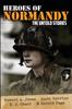 Книга Heroes Of Normandy The Untold Stories 1 Lock N Load Tactical by Scott Parrino - Paperback