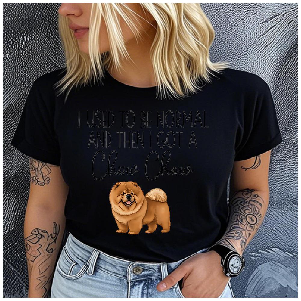 Polyester 100% Funny I Used To Be Normal Then I Got A Chow Chow Dog Graphic Women Short Sleeve Crew Neck Tee