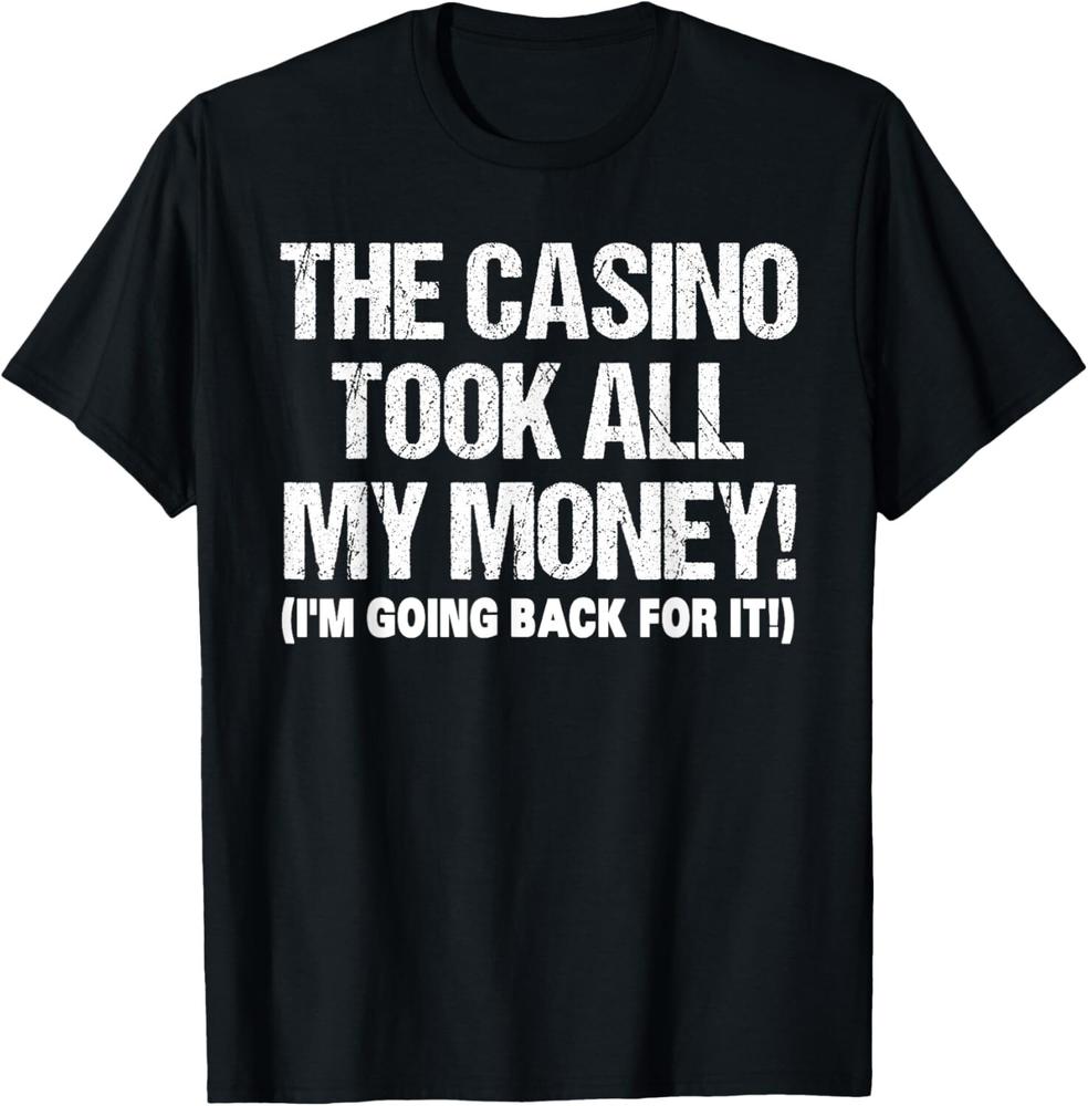 Funny Gambling Design For Men Women Poker Lovers Gamblers T-Shirt