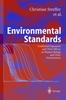 The Environmental Standards : Combined Exposures and Their Effects On Human Beings and Their Environment Book