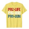 Футболка Pro Life Pro God Pro Gun Патриот США Подарок на день рождения Хлопковая праздничная футболка Свободная унисекс футболка Преппи