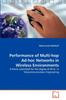 The Performance of Multi-hop Ad-hoc Networks In Wireless Environments Book