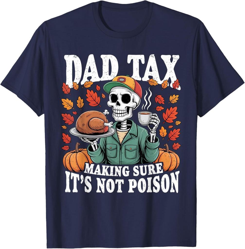 Funny Thanksgiving Dad Tax Skeleton Turkey Day Food Unisex T-Shirt