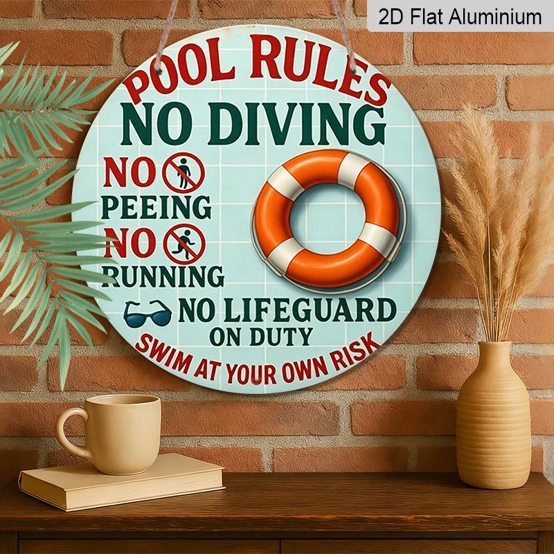 2D Flat, 1pc Round Aluminum Hanging Sign, Funny "Pool Rules No Lifeguard On Duty" Print, Durable Outdoor Wall Decor, Perfect for Poolside, Backyard