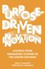 Книга Purpose-Driven Innovation : Lessons from Managing Change In the United Nations