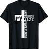 All I Need Is Jazz And Jesus Christian Cross T-Shirt