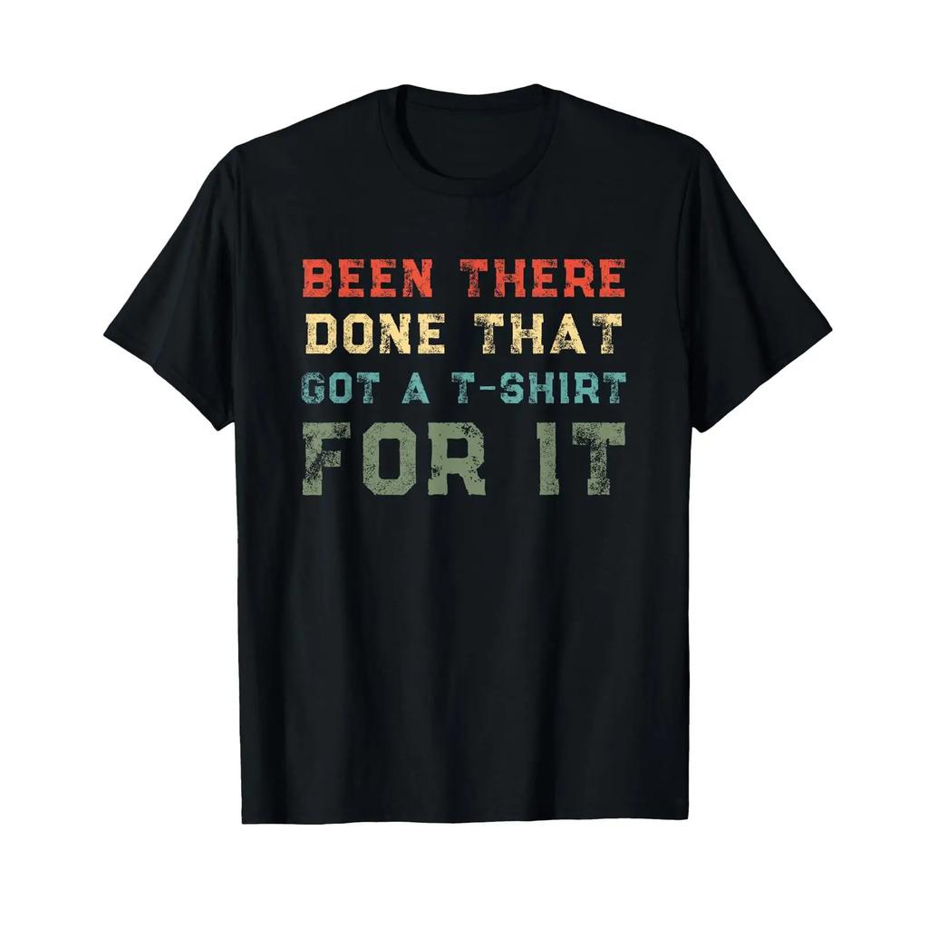 Funny Been There Done That A T Shirt Retro Vin Black Vintage Top For Everyday Wear Slightly Versatile Breathable Stylish