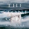 The Stone Girl by Dirk Wittenborn Hardback Book 9781324005810