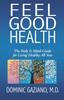 The Feel Good Health : The Body & Mind Guide To Living Healthy All Year Book