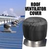 Uv Proof Waterproof Roof Turbine Ventilation Hole Dust Cover Roof Vent Protective Cover House Roof Turbine Hoods Shield Oxford