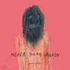 Young Soap (youngveenew) - Never Young Again