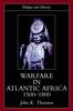 Книга Warfare In Atlantic Africa, 1500-1800