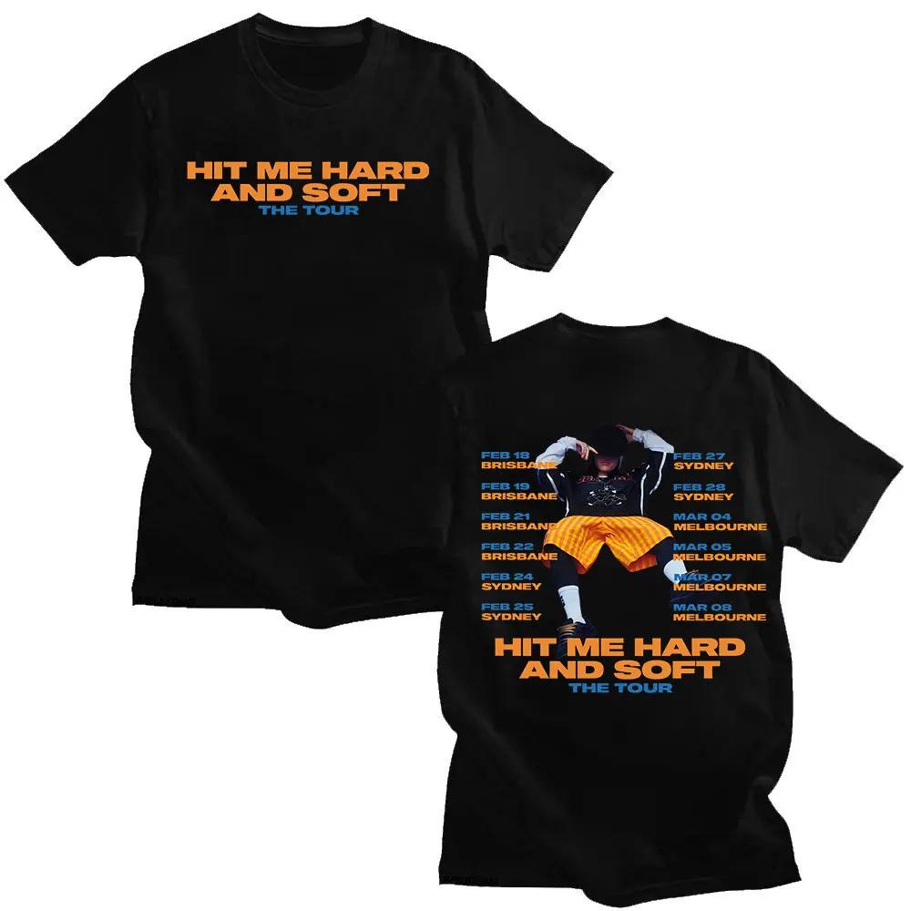 Hit Me Hard and Soft Do You Know To How Bend Same Style Print Tshirts Men Women Fashion Pop Music T Shirts Oversized Tshirt