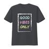 Women Tops Good Vibe Only Be Positive Inspirational Quote Short Seelve T Shirt vintage Washed Versatile Breathable Casual