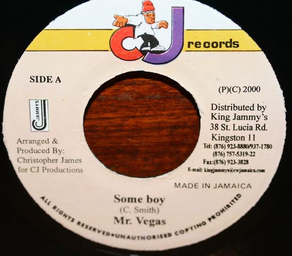 7-дюймовая запись MR. ВЕГАС - Some Boy NONE Cj Records 2000 Ямайка Регги, Ска и Даб Б/У