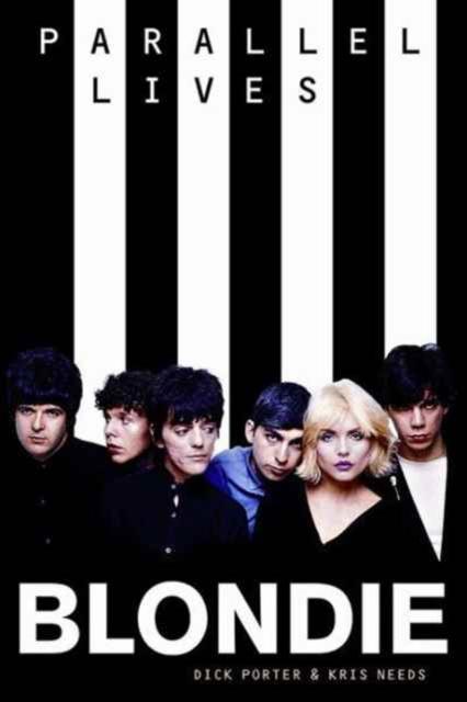 The Blondie: Parallel Lives Revised Edition Book