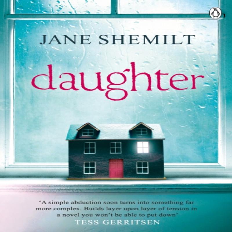 Daughter by Jane Shemilt Paperback Book 9781405915298