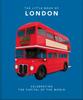 The The Little Book of London : The Greatest City In the World Book