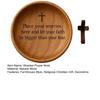 Wooden Prayer Bowl Farmhouse Rustic Handcrafted Bible Verses Faith Bowl Round Decorative Scripture Blessing