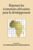 The Repenser Les Economies Africaines Pour Le Developpement Book