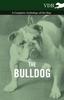 Книга The Bulldog - A Complete Anthology of the Dog -