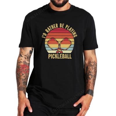 I'd Rather Be Playing Pickleball T Shirt Retro Pickleballs Sports Lovers Short Sleeve EU Size C