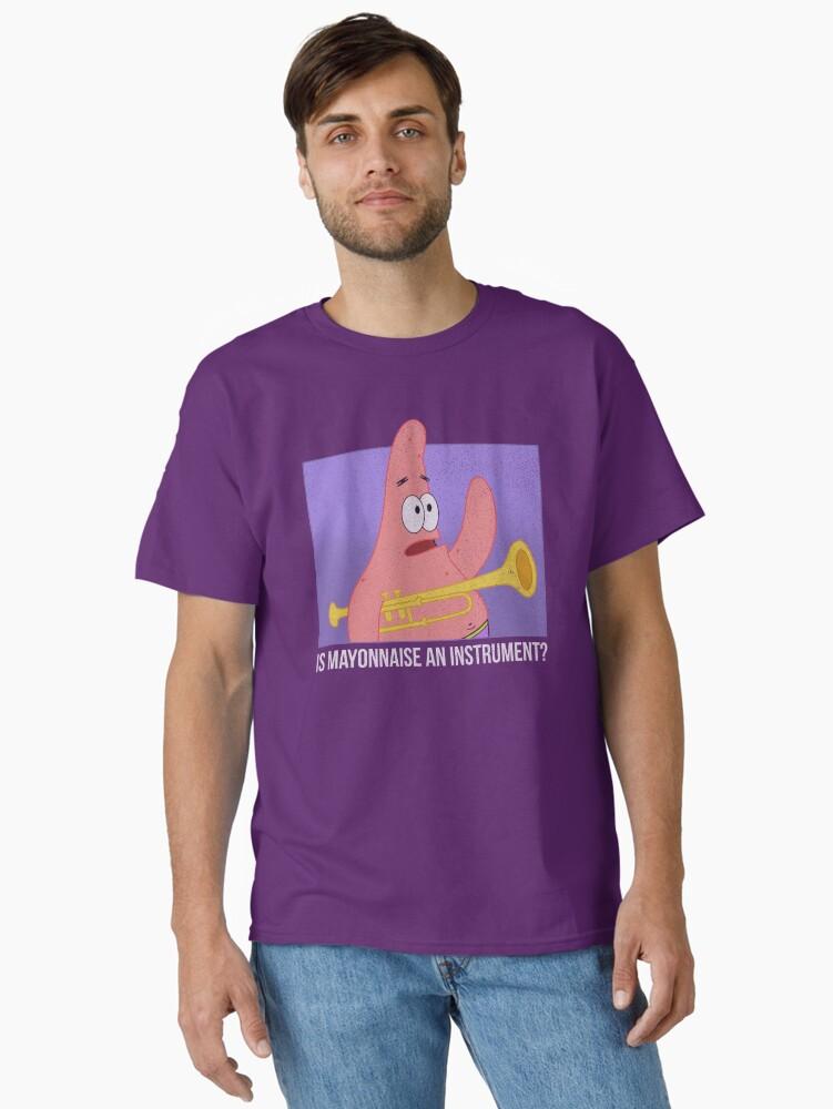 SpongeBob SquarePants SpongeBob SquarePants Patrick Is Mayonnaise An Instrument Classic T-Shirt